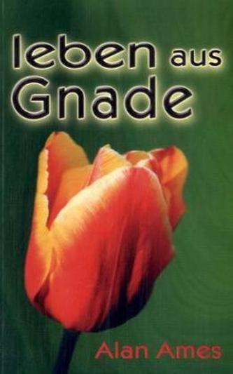 Leben aus Gnade