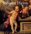 Johann Heiss. Memmingen und Augsburg 1640-1704. Ein Maler des Barock