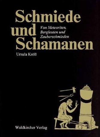 Schmiede und Schamanen