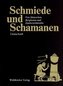 Schmiede und Schamanen