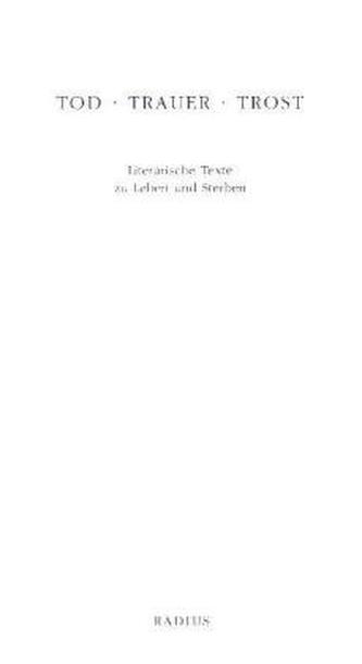 Tod Trauer Trost