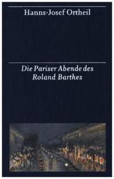 Die Pariser Abende des Roland Barthes