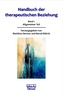 Handbuch der therapeutischen Beziehung. Bd.1