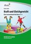 Kraft und Gleichgewicht, 1 CD-ROM