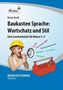 Baukasten Sprache: Wortschatz und Stil, 1 CD-ROM