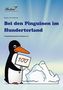 Bei den Pinguinen im Hunderterland, 1 CD-ROM
