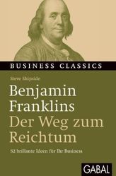 Benjamin Franklins  Der Weg zum Reichtum