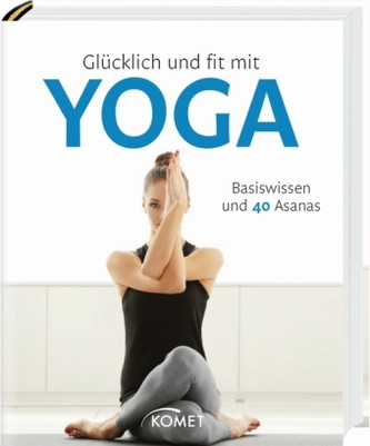 Glücklich und fit mit Yoga