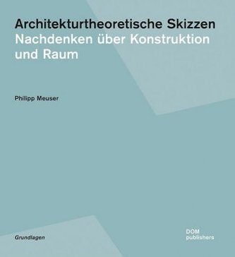 Architekturtheoretische Skizzen