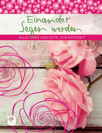 Einander Segen werden