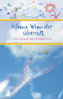 Kleine Wunder überall