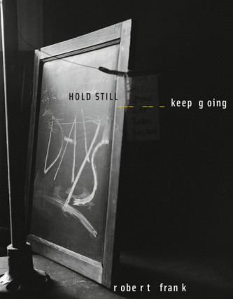 HOLD STILL-keep going