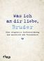 Was ich an dir liebe, Bruder