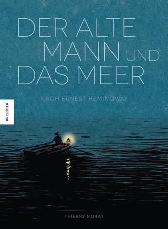 Der alte Mann und das Meer
