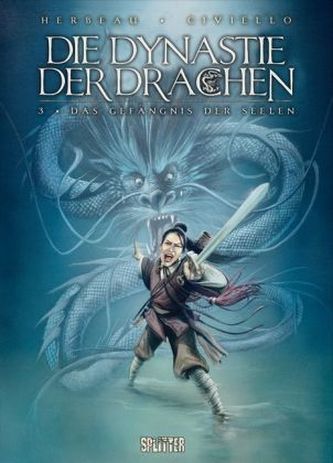 Die Dynastie der Drachen - Das Gefängnis der Seelen