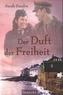 Der Duft der Freiheit