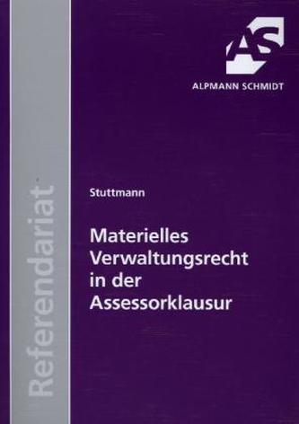 Materielles Verwaltungsrecht in der Assessorklausur