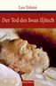 Der Tod des Iwan Iljitsch