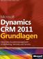 Microsoft Dynamics CRM 2011 Grundlagen