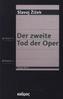 Der zweite Tod der Oper