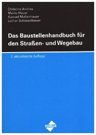 Das Baustellenhandbuch für den Straßen- und Wegebau