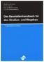Das Baustellenhandbuch für den Straßen- und Wegebau