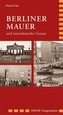 Berliner Mauer und innerdeutsche Grenze