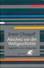 Abscheu vor der Weltgeschichte