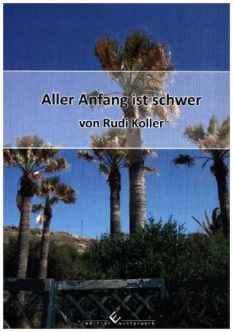 Aller Anfang ist schwer