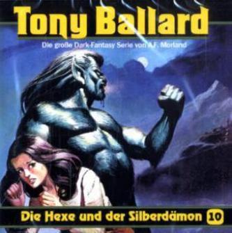 Tony Ballard - Die Hexe und der Silberdämon, 1 Audio-CD