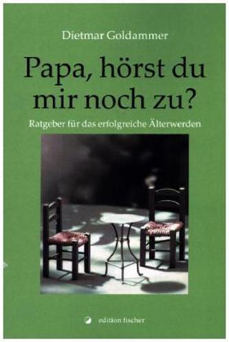 Papa, hörst du mir noch zu?