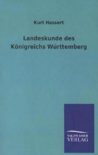 Landeskunde des Königreichs Württemberg