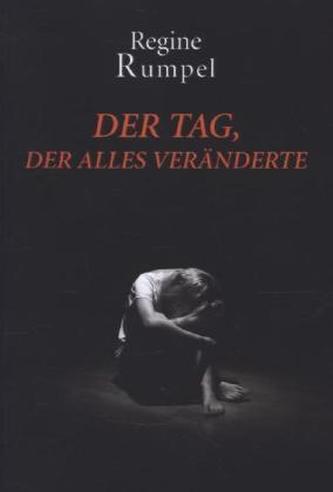 Der Tag, der alles veränderte