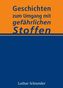 Geschichten zum Umgang mit gefährlichen Stoffen