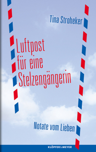 Luftpost für eine Stelzengängerin