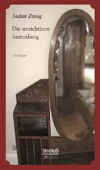 Die unsichtbare Sammlung