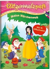 Glitzermalspaß. Meine Märchenwelt