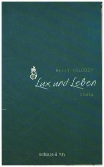 Lux und Leben