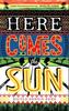 Here Comes the Sun