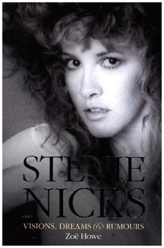 Stevie Nicks - Visions, Dreams & Rumours