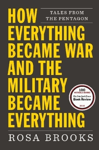 How Everything Became War and the Military Became Everything