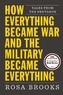 How Everything Became War and the Military Became Everything