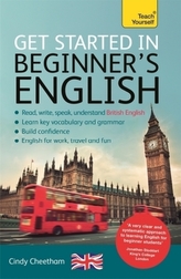 Get Started in Beginner's English (Learn British English as a Foreign Language)