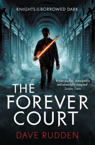 Knights of the Borrowed Dark - The Forever Court Knights of the Borrowed Dark - The Forever Court