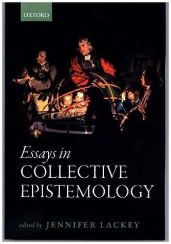Essays in Collective Epistemology