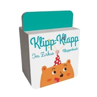 Klipp-Klapp-Klapperbuch - Im Zirkus, m. Soundeffekten