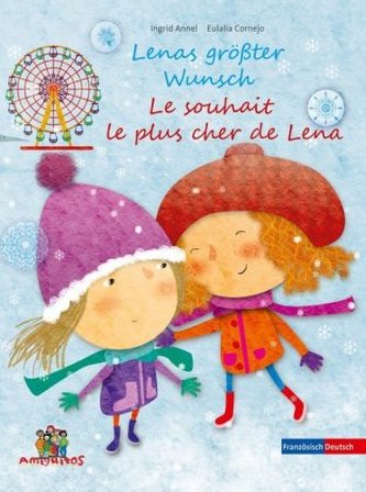 Lenas größter Wunsch / Le souhait le plus cher de Lena
