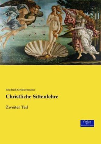 Christliche Sittenlehre. Tl.2