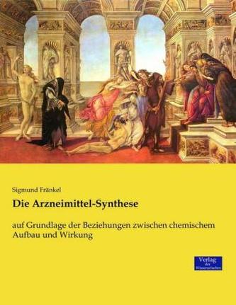 Die Arzneimittel-Synthese
