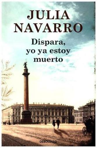 Dispara, yo ya estoy muerto